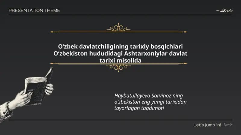 Oʻzbek davlatchiligining tarixiy bosqichlari Oʻzbekiston hududidagi Ashtarxoniylar davlat tarixi misolida