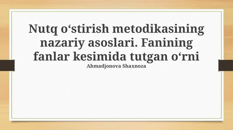 Nutq oʻstirish metodikasining nazariy asoslari