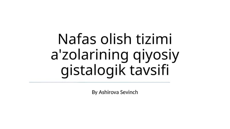 Nafas olish tizimi a'zolarining qiyosiy gistalogik tavsifi
