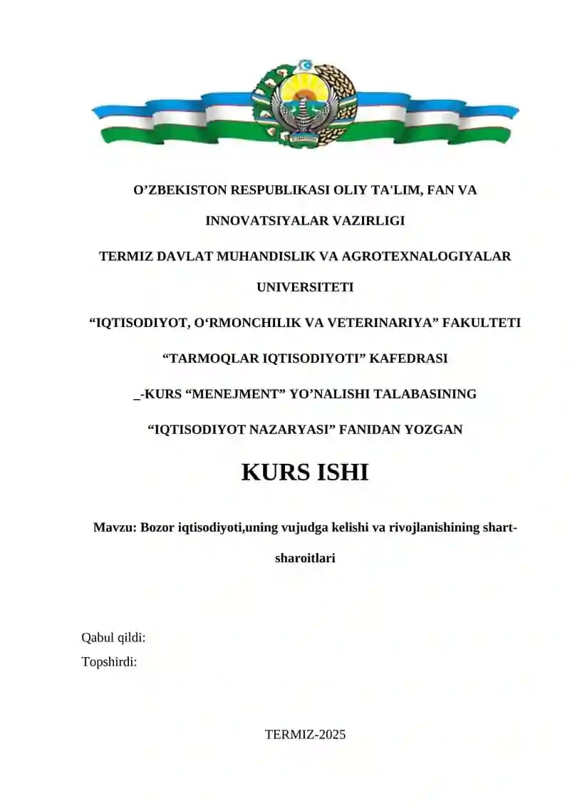 Bozor iqtisodiyoti,uning vujudga kelishi va rivojlanishining shart-sharoitlari