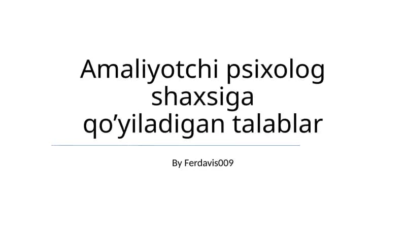 Amaliyotchi psixolog talablari