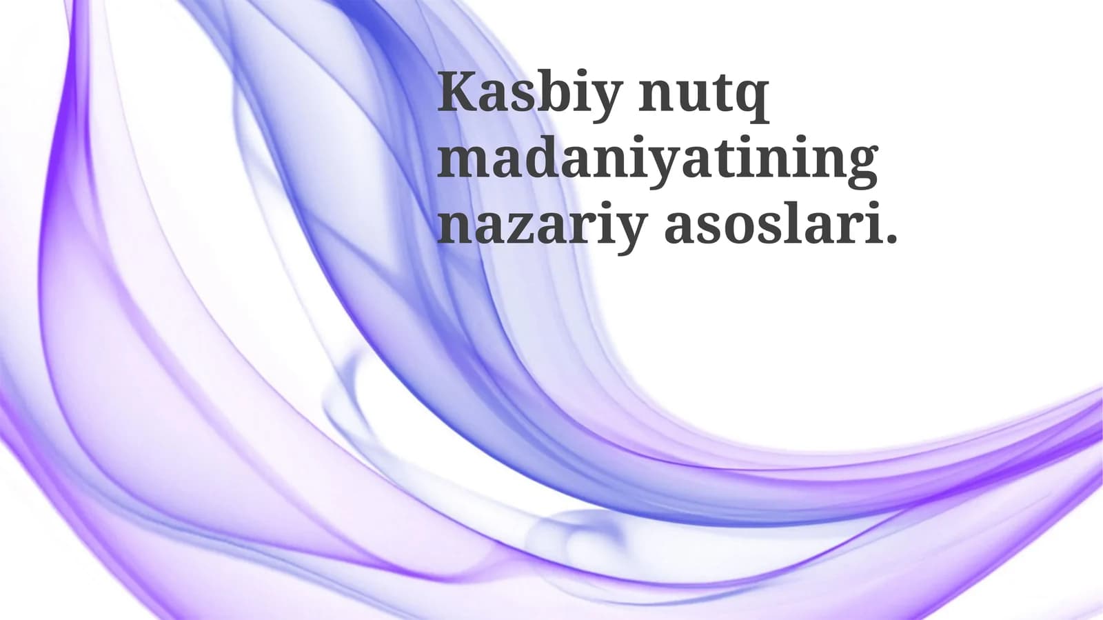Kasbiy nutq madaniyatining nazariy asoslari