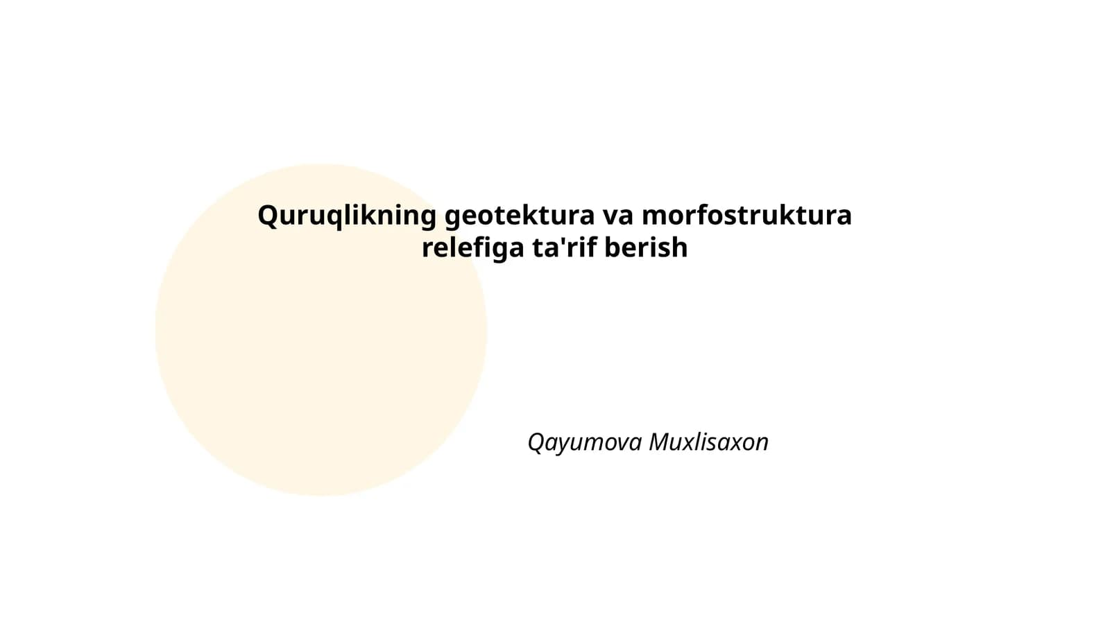 Quruqlikning geotektura va morfostruktura relefiga ta'rif berish