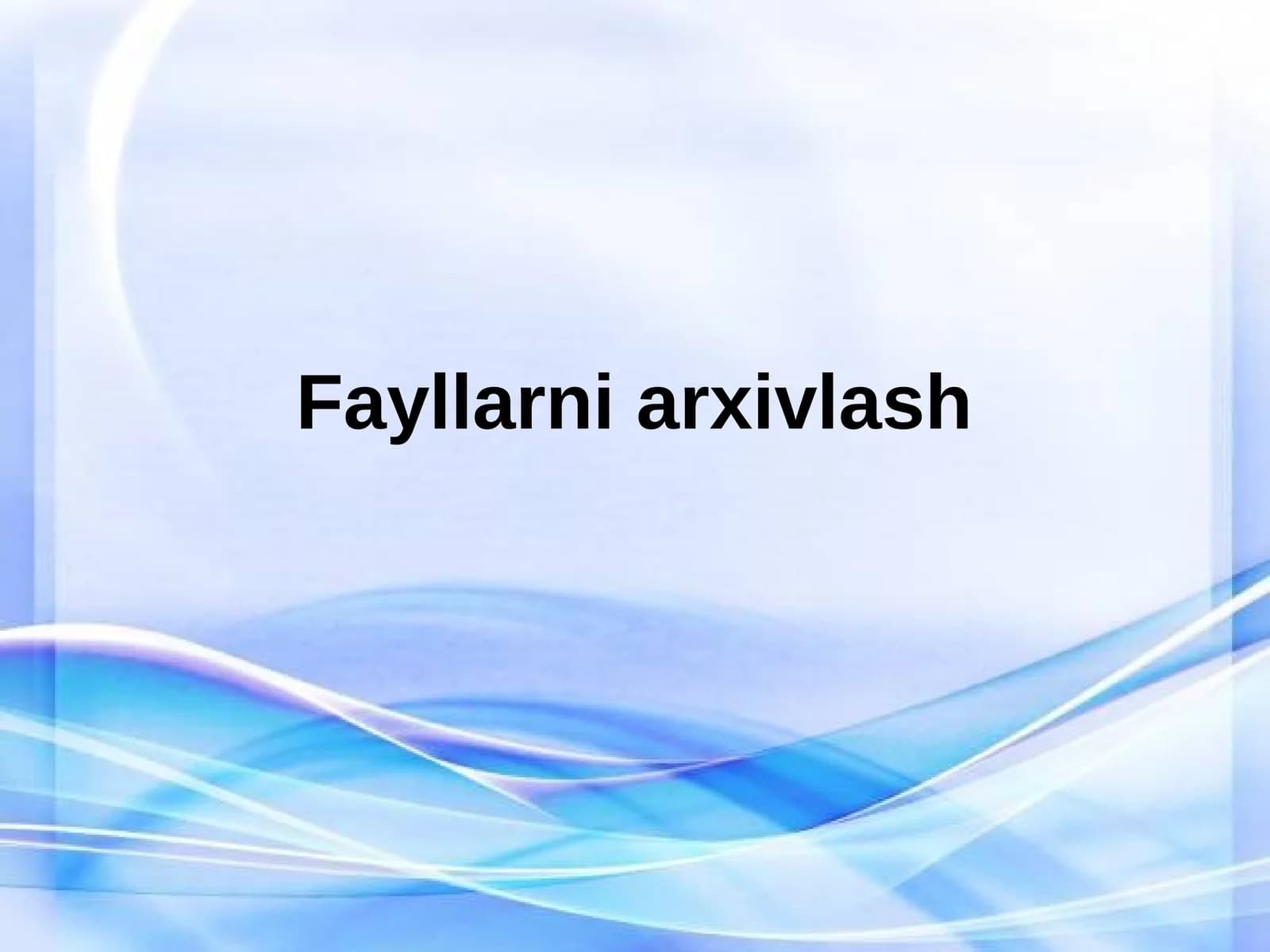 Fayllarni arxivlash