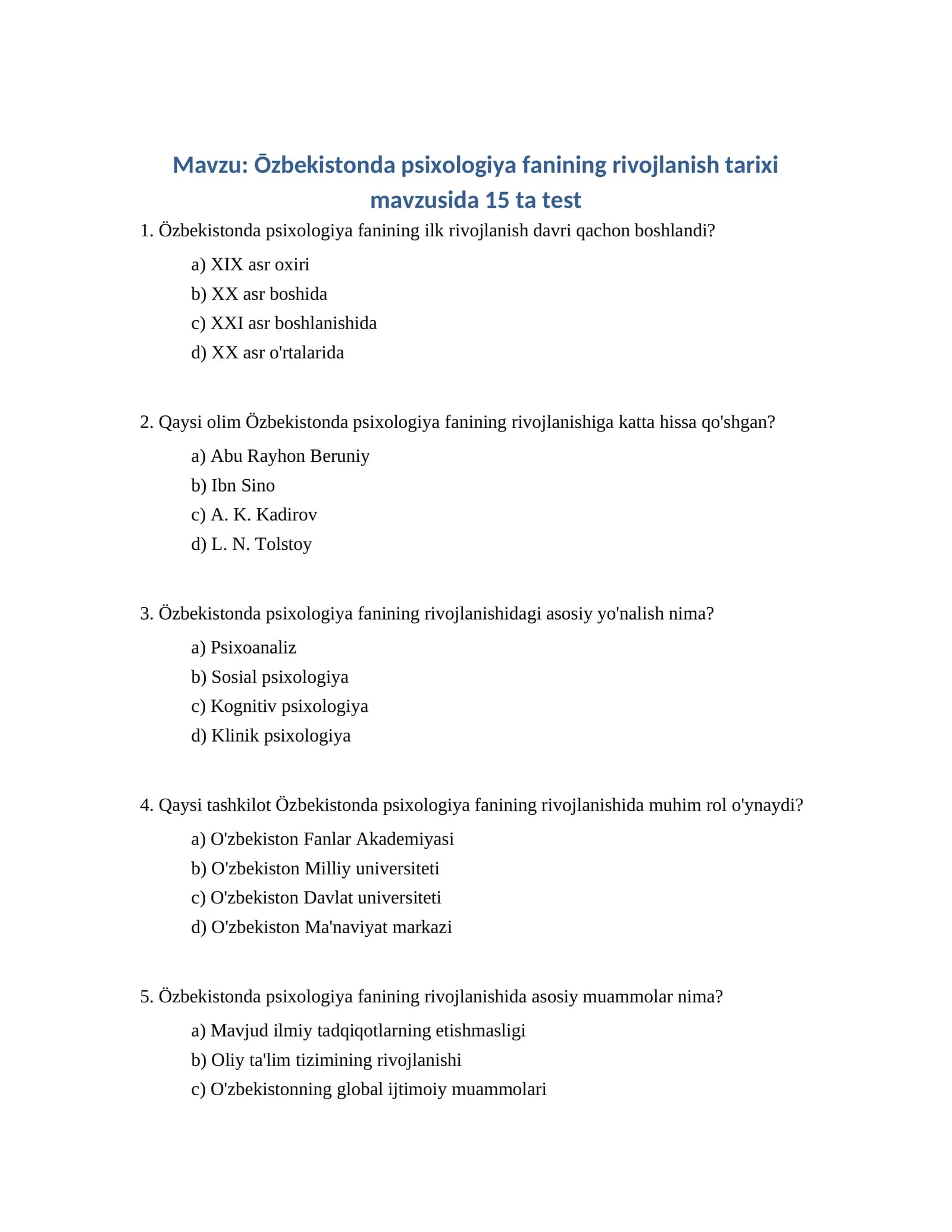 Ōzbekistonda psixologiya fanining rivojlanish tarixi mavzusida 15 ta test