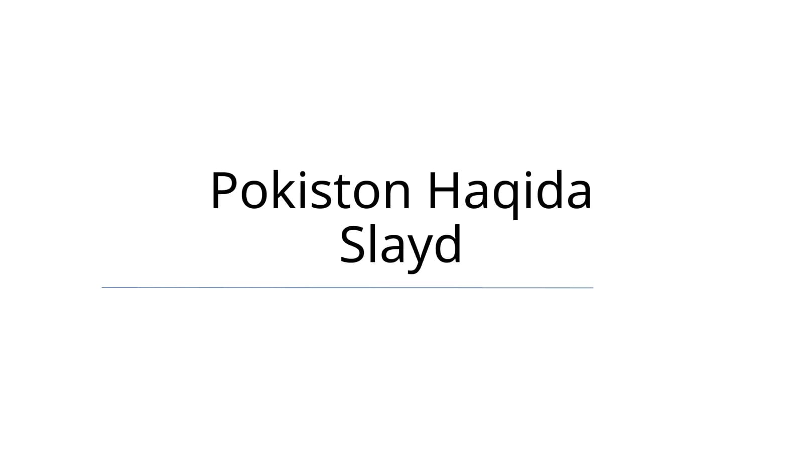Pokiston Haqida Slayd