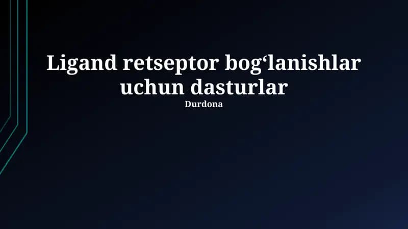Ligand retseptor bog'lanishlar uchun dasturlar
