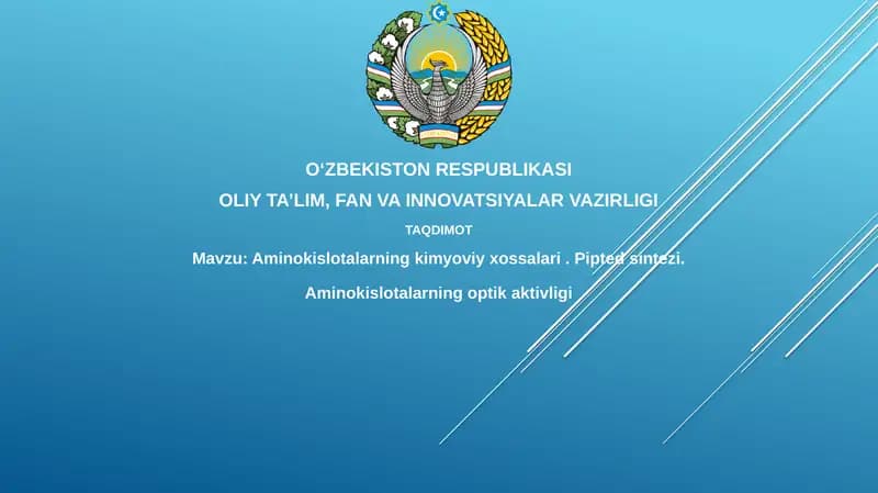 Aminokislotalarning kimyoviy xossalari.Piptedsintezi.Aminokislotalarningoptikaktivligi