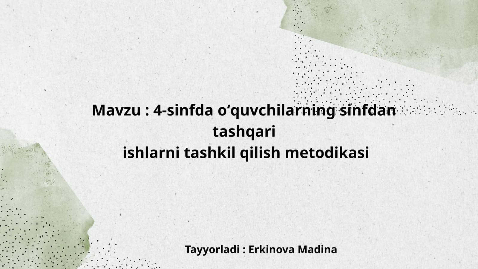 4-sinfda oʻquvchilarning sinfdan tashqari ishlarni tashkil qilish metodikasi