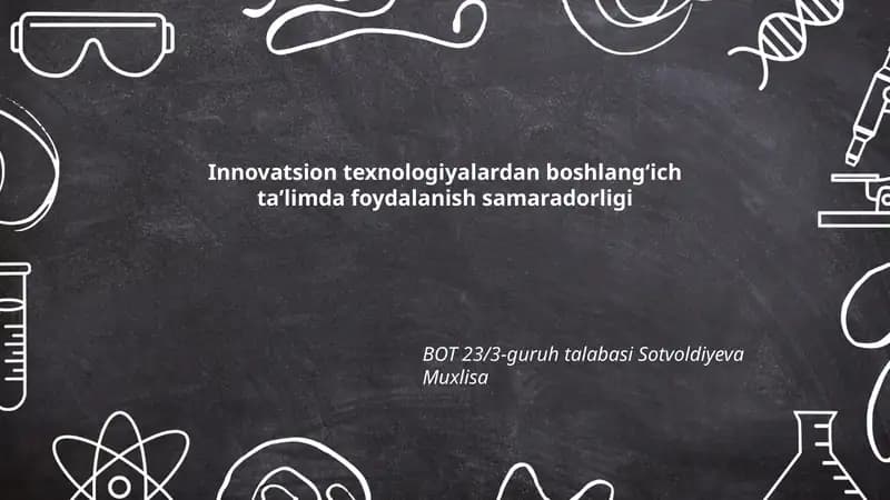 Innovatsion texnologiyalardan boshlangʻich taʼlimda foydalanish samaradorligi