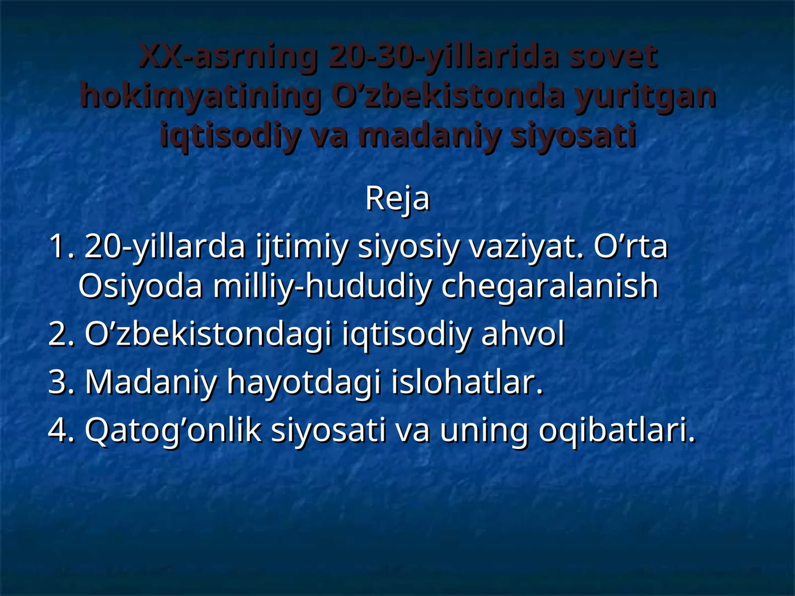 Sovet hokimyatining O’zbekistonda yuritgan iqtisodiy va madaniy siyosati