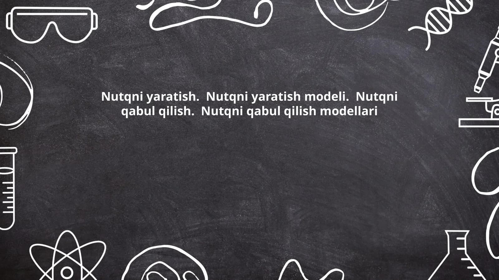 Nutqni yaratish. Nutqni yaratish modeli. Nutqni qabul qilish. Nutqni qabul qilish modellari