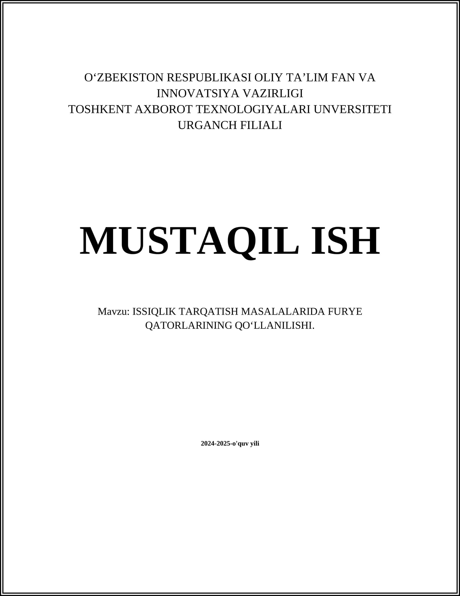 ISSIQLIK TARQATISH MASALALARIDA FURYE QATORLARINING QO‘LLANILISHI