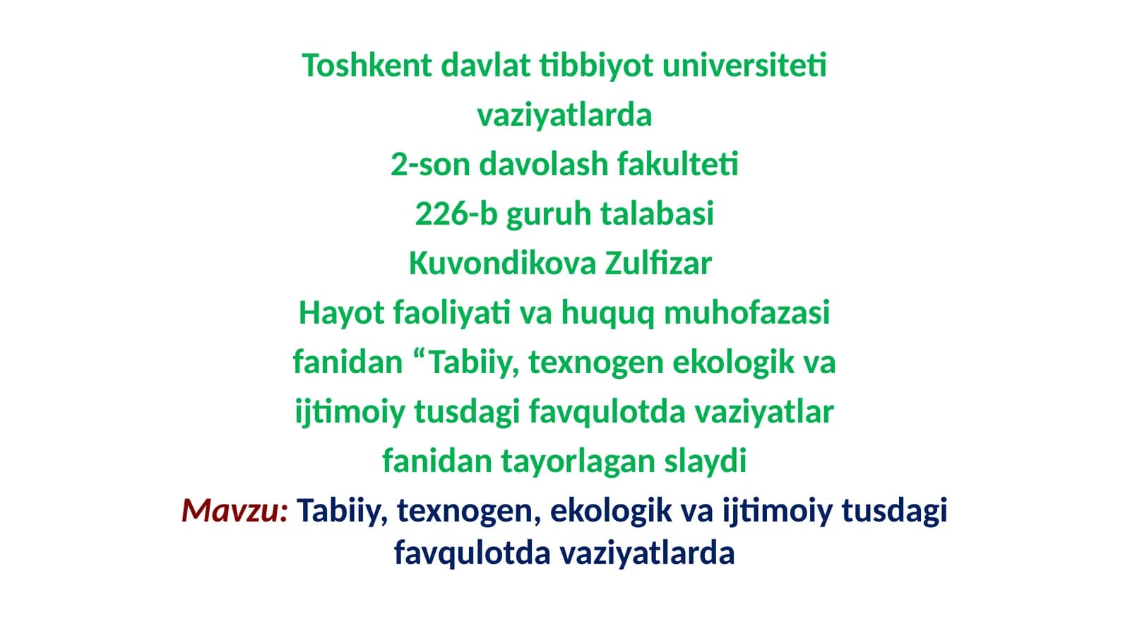 Tabiiy, texnogen, ekologik va ijtimoiy tusdagi favqulotda vaziyatlarda