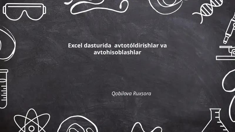 Excel dasturida avtotóldirishlar va avtohisoblashlar