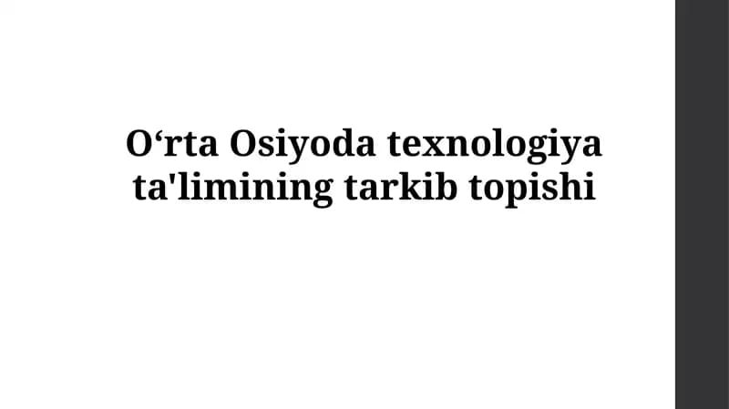 Markaziy Osiyoda texnologiya ta'limi ilk namunalari Buyuk Ipak yo'li davrida hunarmandchilik va kasbiy ko'nikmalarni o'rgatish