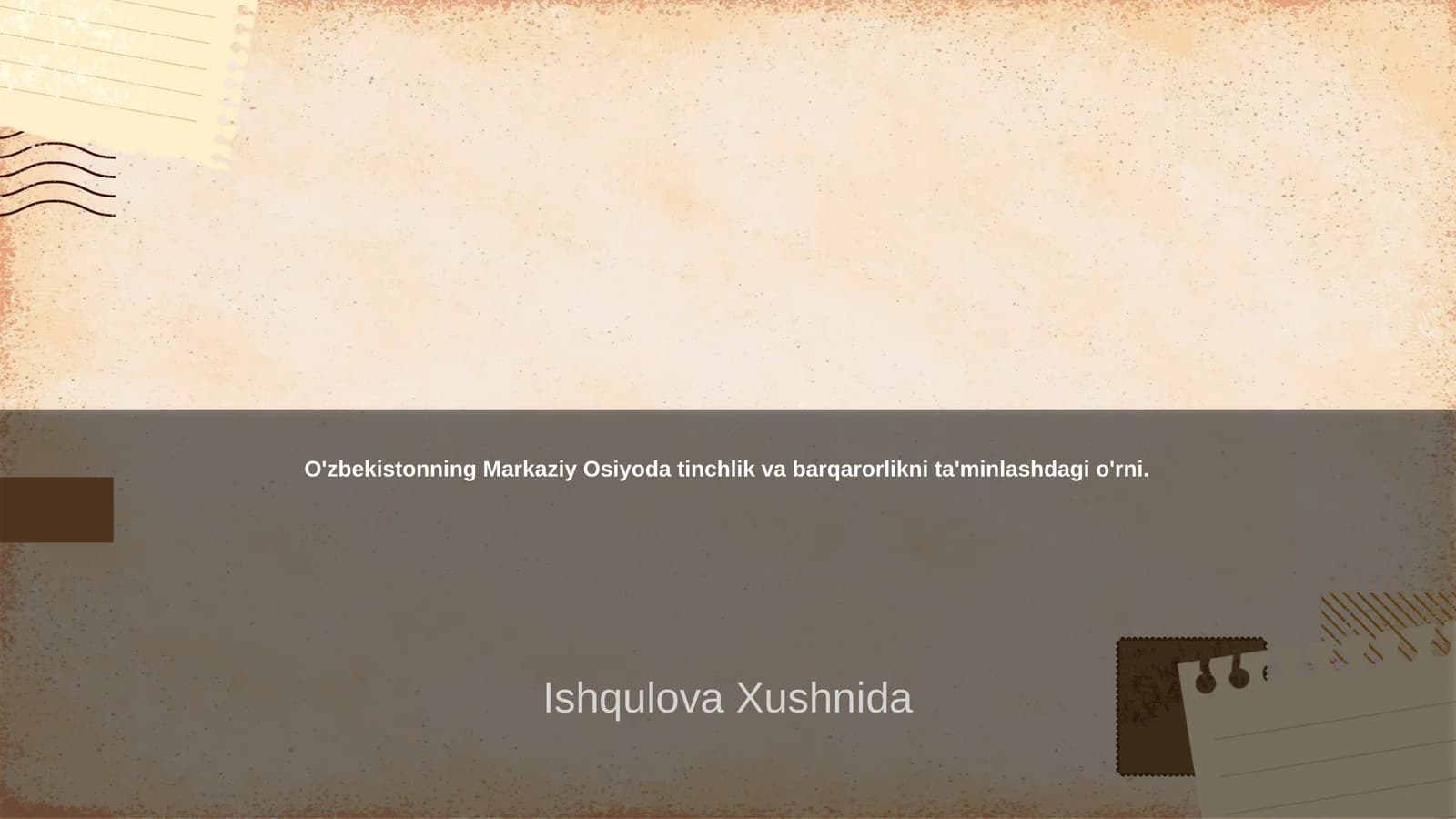 O'zbekistonning Markaziy Osiyoda tinchlik va barqarorlikni ta'minlashdagi o'rni