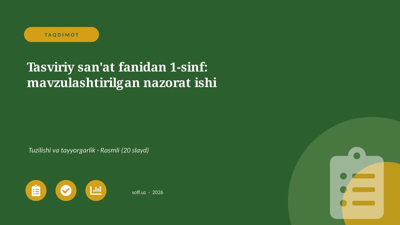Tasviriy san'at fanidan 1-sinf: mavzulashtirilgan nazorat ishi