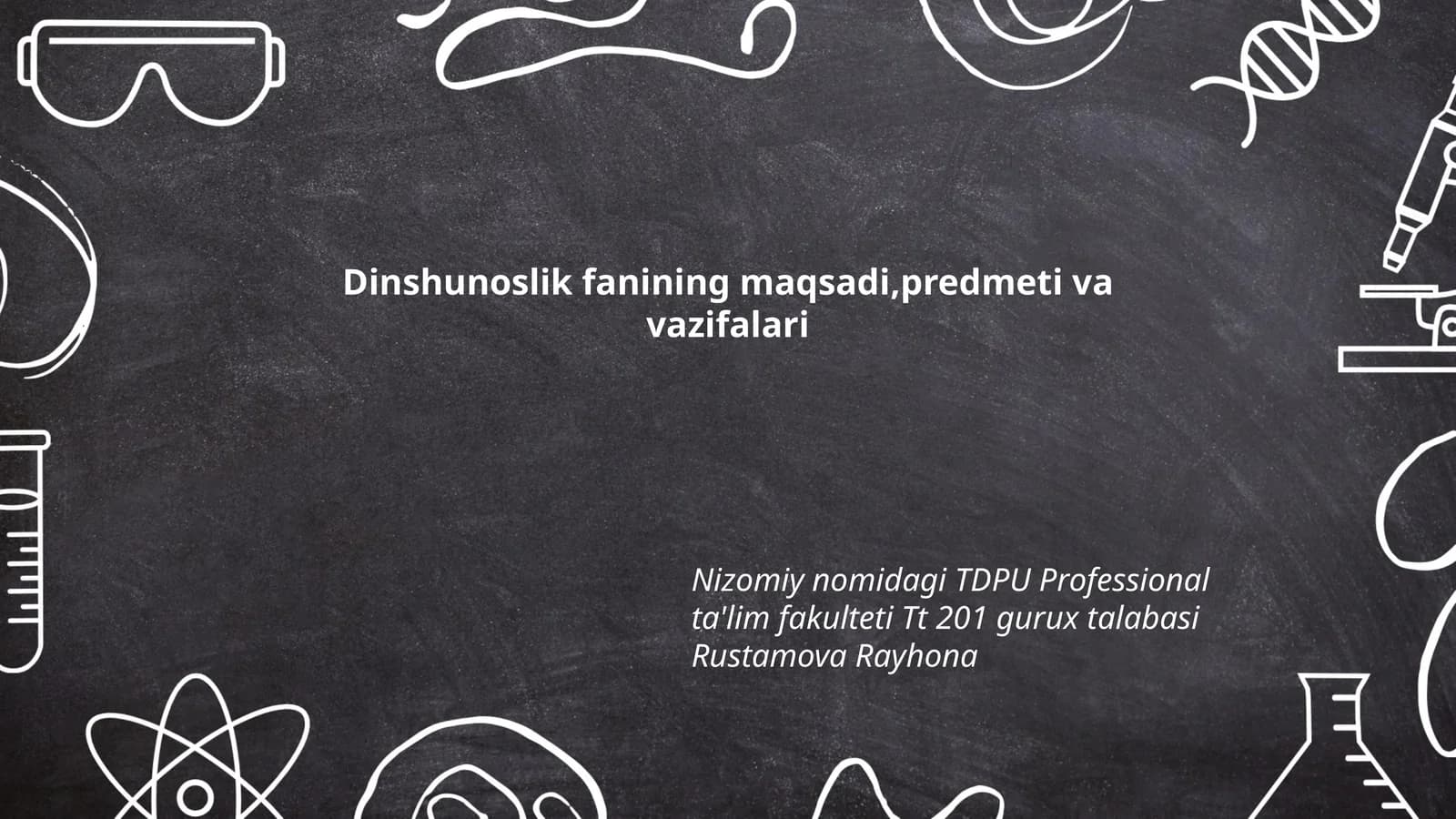 Dinshunoslik fanining maqsadi, predmeti va vazifalari