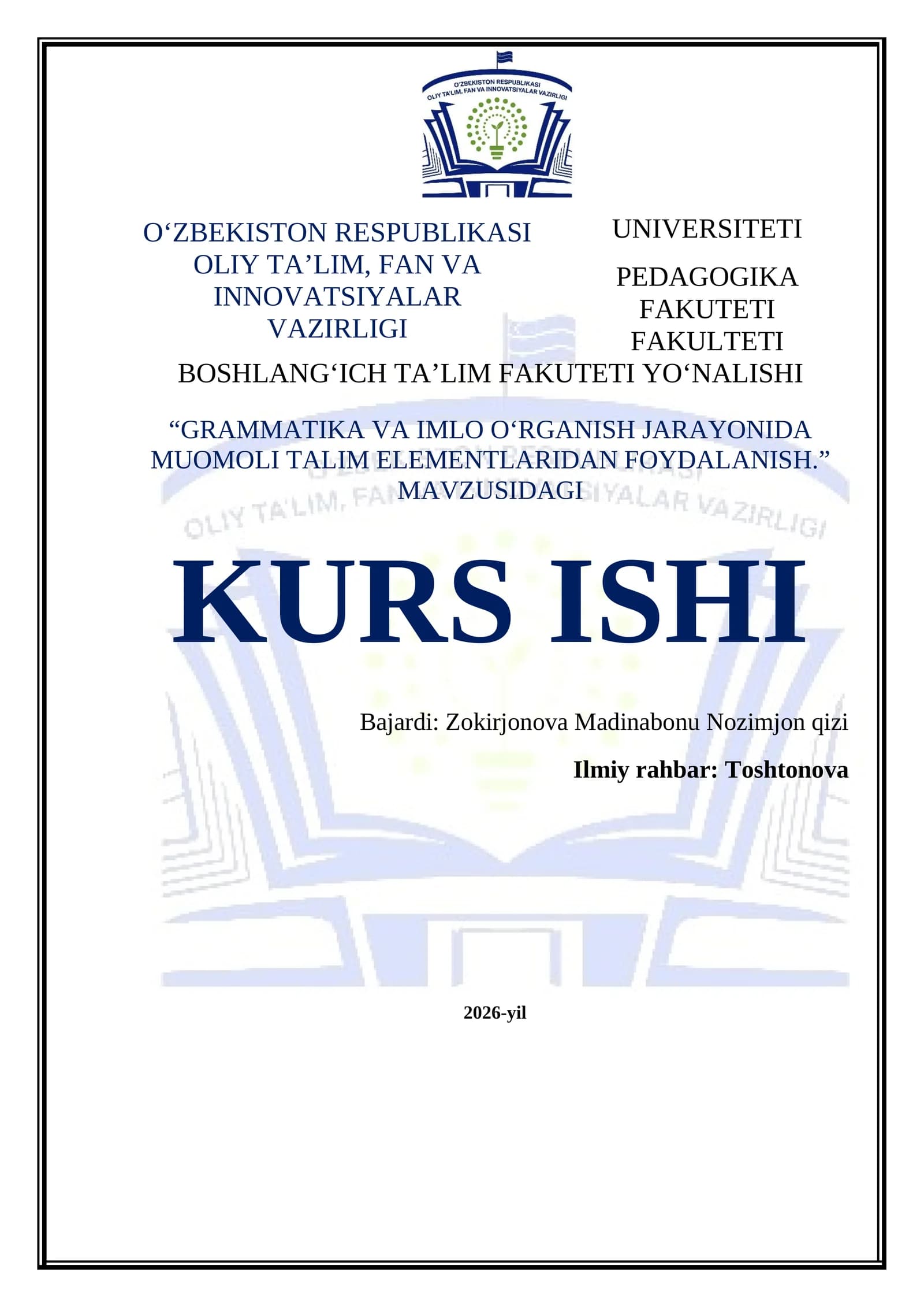 "GRAMMATIKA VA IMLO OʻRGANISH JARAYONIDA MUOMOLI TALIM ELEMENTLARIDAN FOYDALANISH." MAVZUSIDAGI KURS ISHI