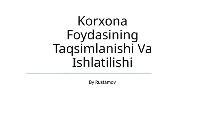 Korxona Foydasining Taqsimlanishi Va Ishlatilishi