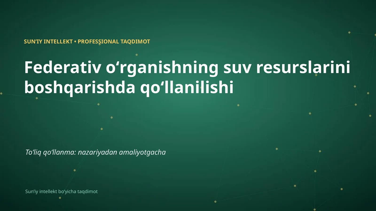 SUNʼIY INTELLEKT • PROFESSIONAL TAQDIMOT