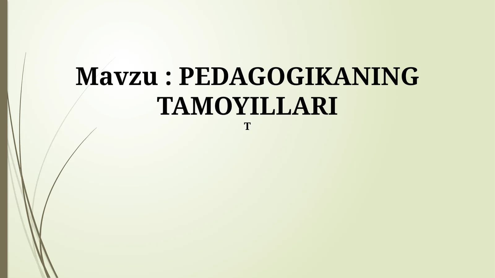 PEDAGOGIKANING TAMOYILLARI