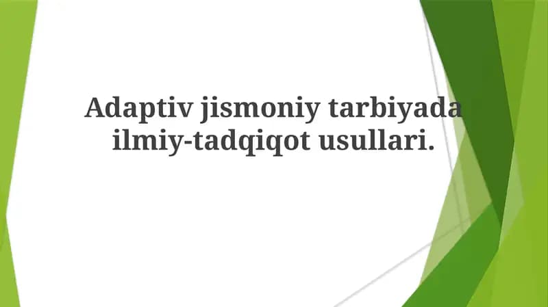Adaptivjismoniytarbiyadailmiy-tadqiqotusullari