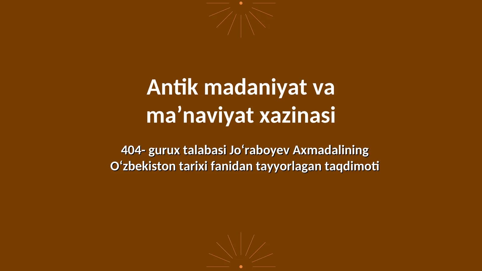 Antik madaniyat va ma’naviyat xazinasi