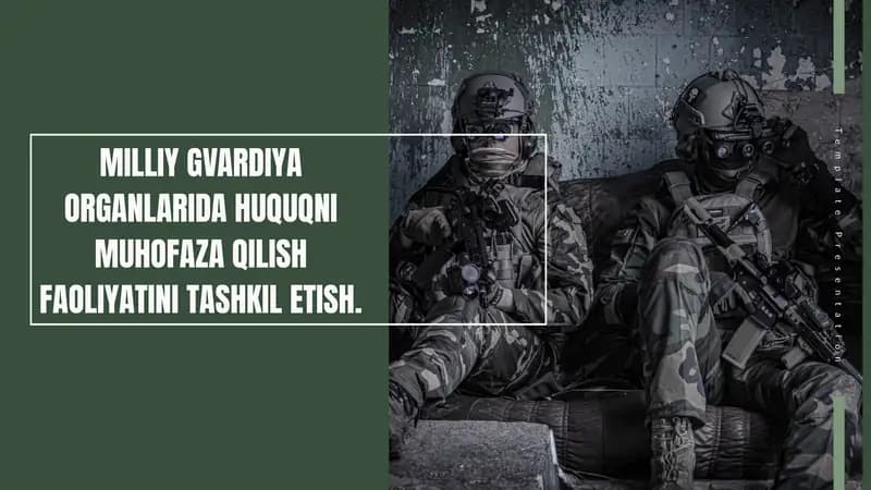 O‘ZBEKISTON RESPUBLIKASI MILLIY GVARDIYA HUQUQNI MUHOFAZ QILISH O`RGINLARI FAOLIYATI