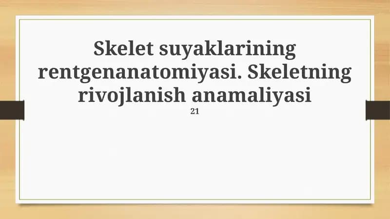 Skelet suyaklarining rentgenanatomiyasi
