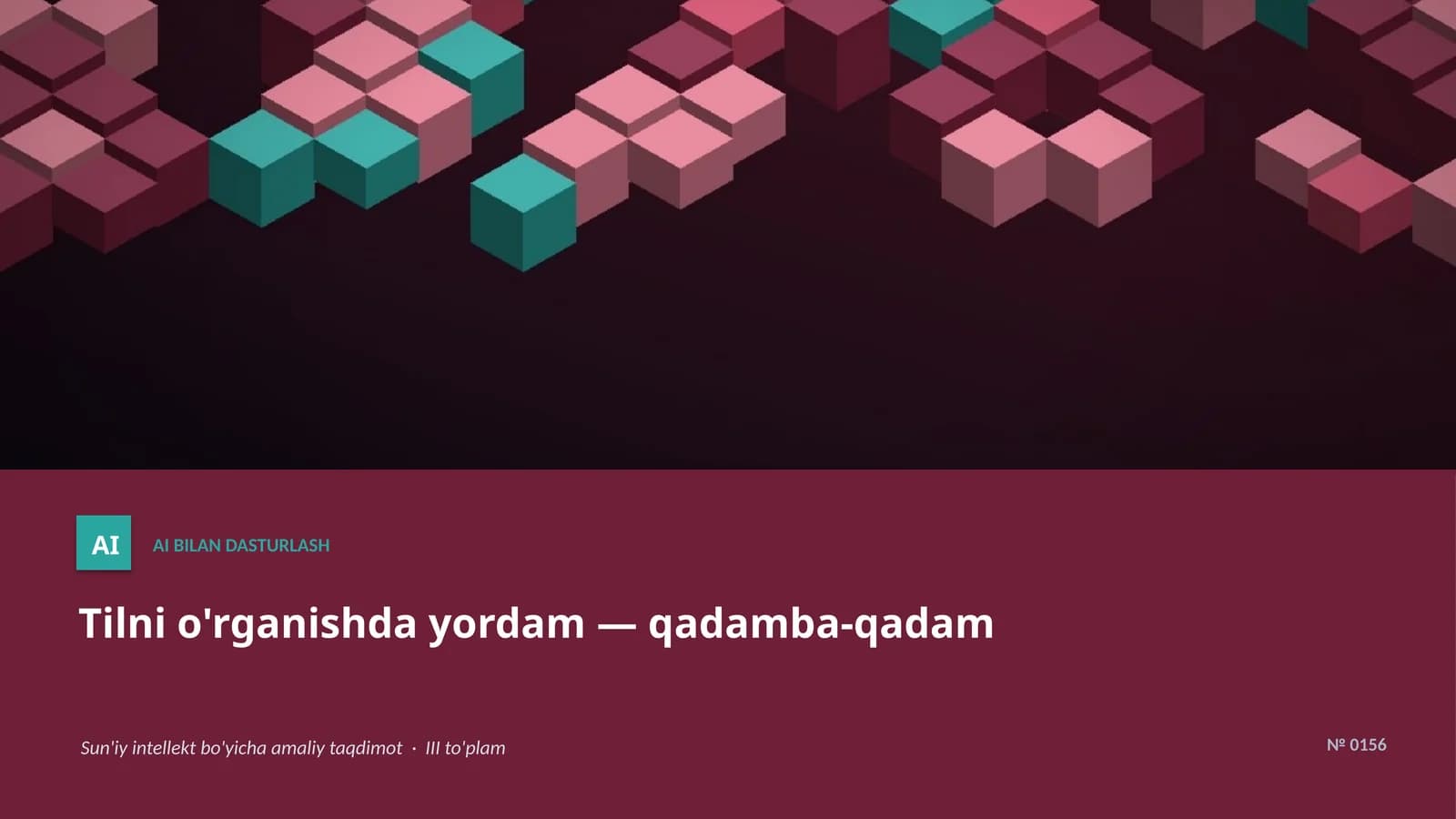 Tilni o'rganishda yordam — qadamba-qadam
