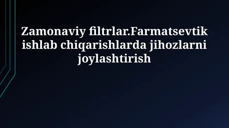 Filtrlash asoslari va nazariyasi