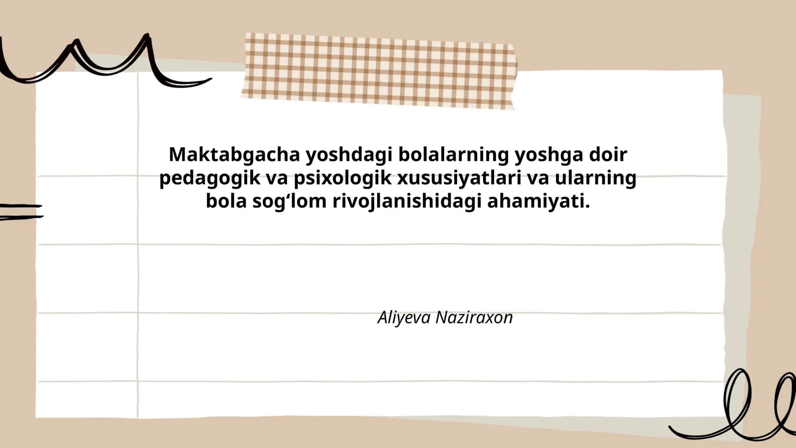 Maktabgacha yoshdagi bolalarning yoshga doir pedagogik va psixologik xususiyatlari