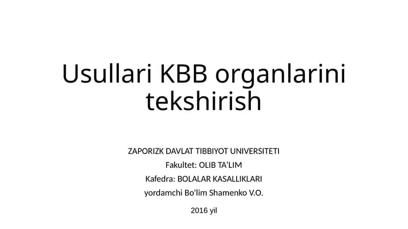 KBB a'zolarini tekshirish va tadqiq qilish usullari