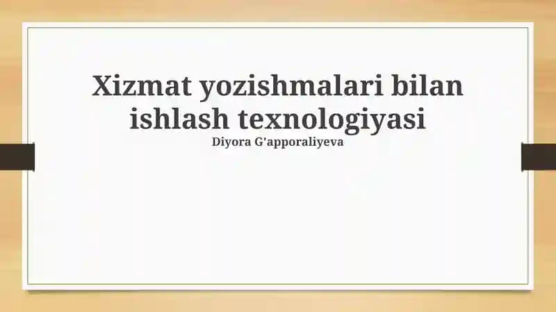 Xizmat yozishmalari bilan ishlash texnologiyasi
