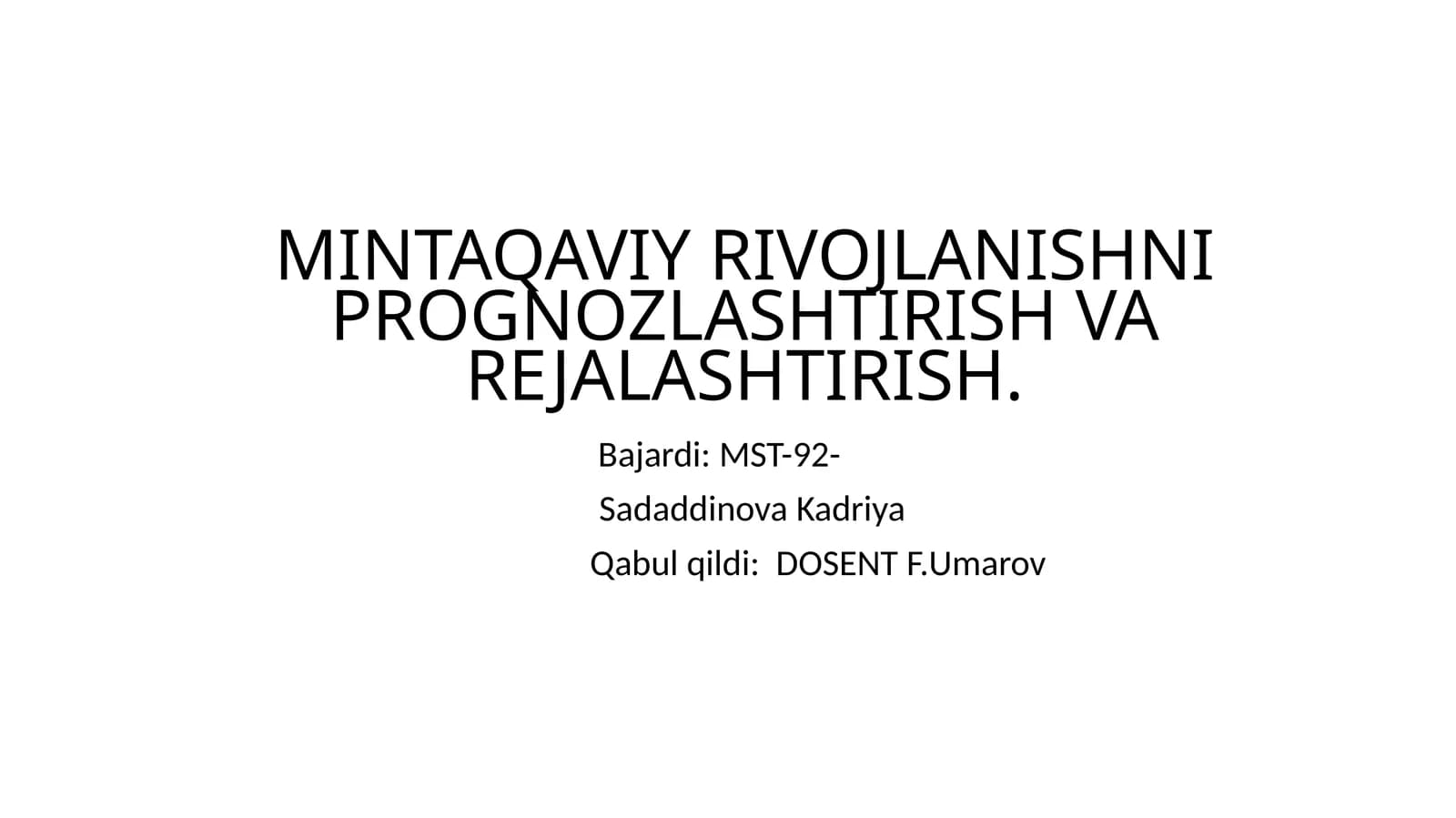 MINTAQAVIY RIVOJLANISHNI PROGNOZLASHTIRISH VA REJALASHTIRISH