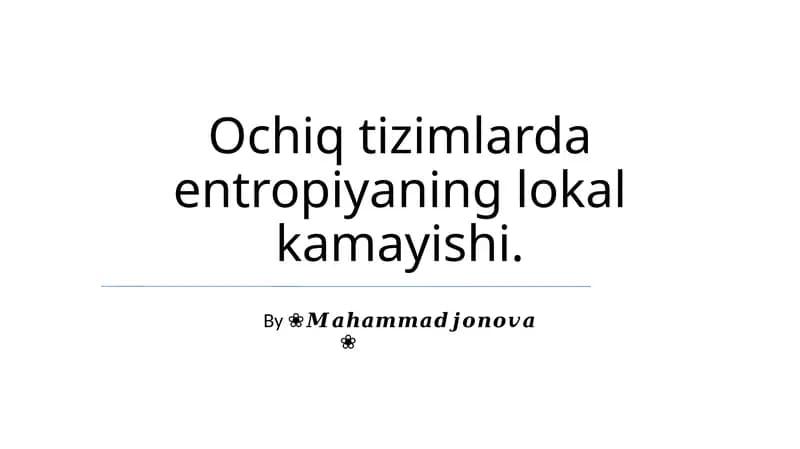 Mahalliy Entropiya Kamayish Mexanizmlari