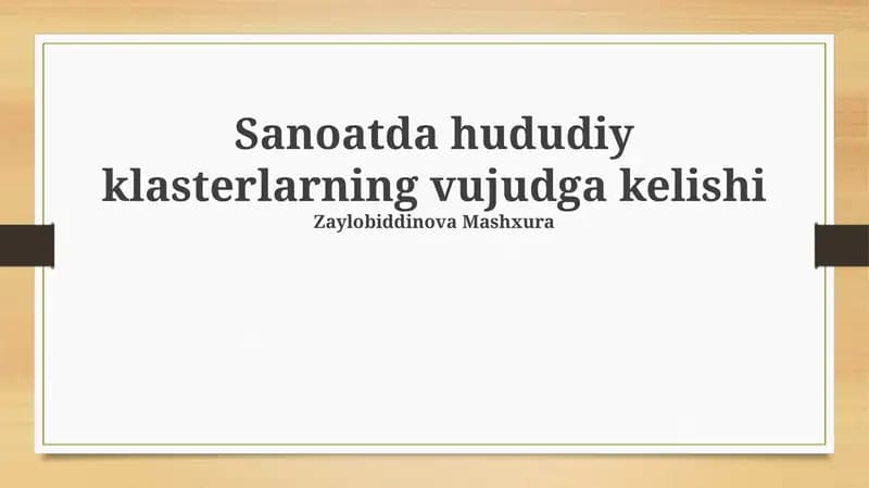 Sanoatda hududiy klasterlarning vujudga kelishi