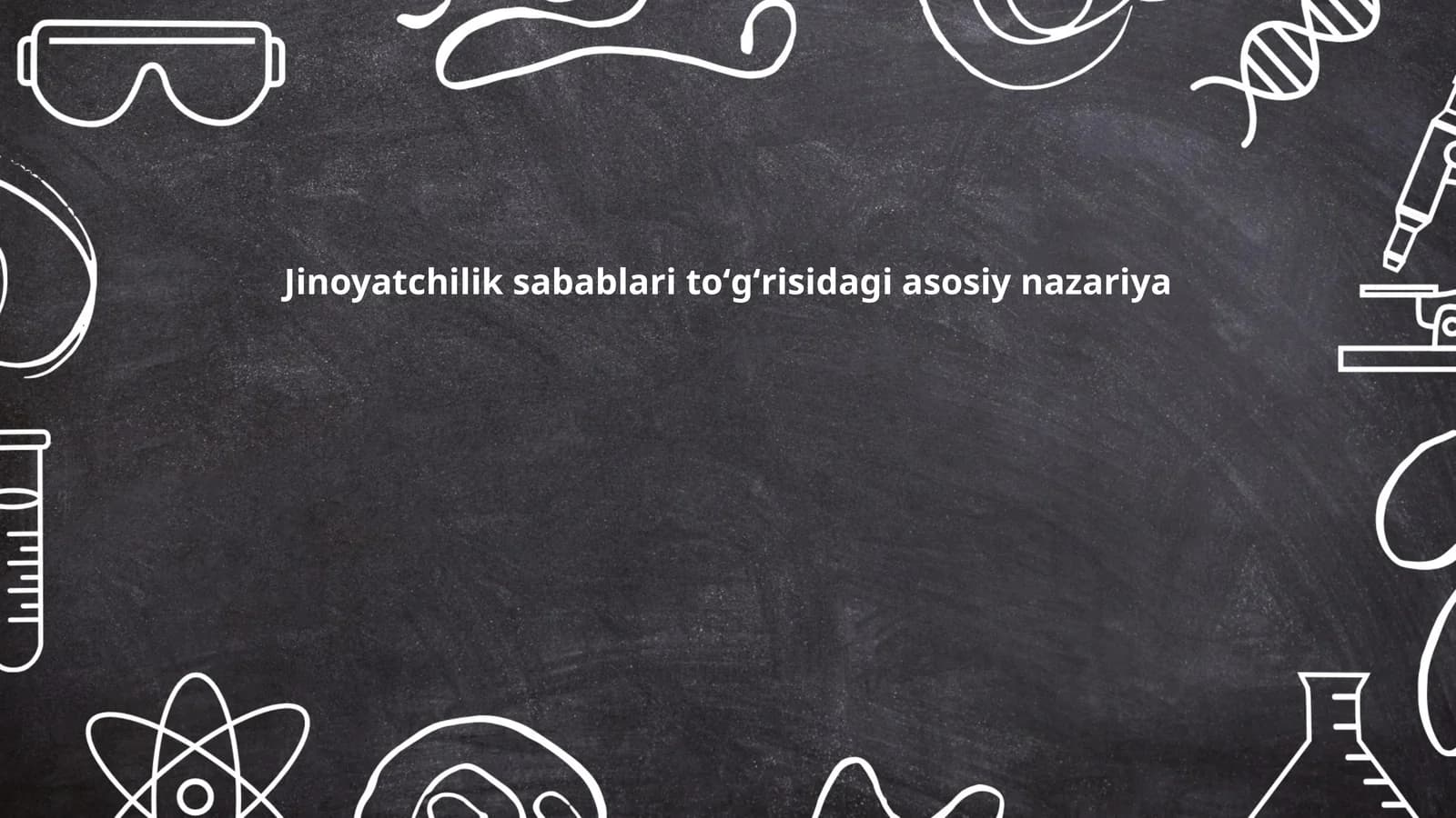 Jinoyatchilik sabablari toʻgʻrisidagi asosiy nazariya