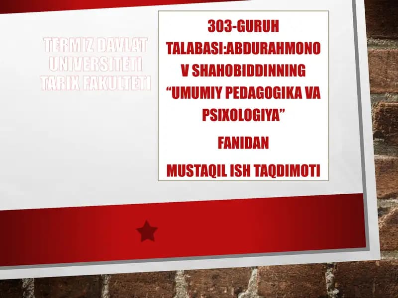 Umumiy Pedagogika va Psixologiya fanidan mustaqil ish taqdimoti