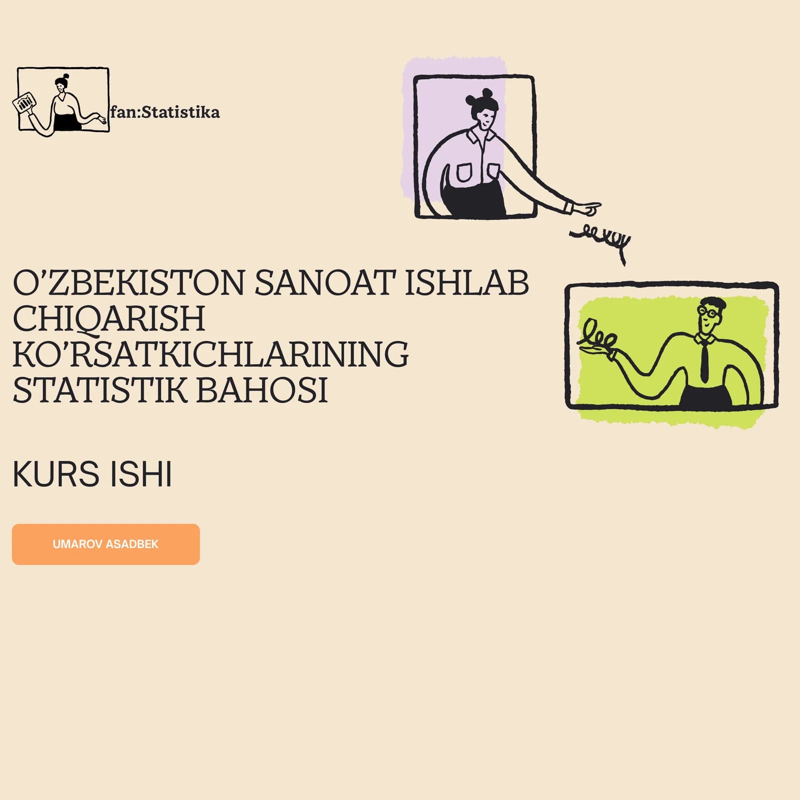 O’ZBEKISTON SANOAT ISHLAB CHIQARISH KO’RSATKICHLARINING STATISTIK BAHOSI KURS ISHI