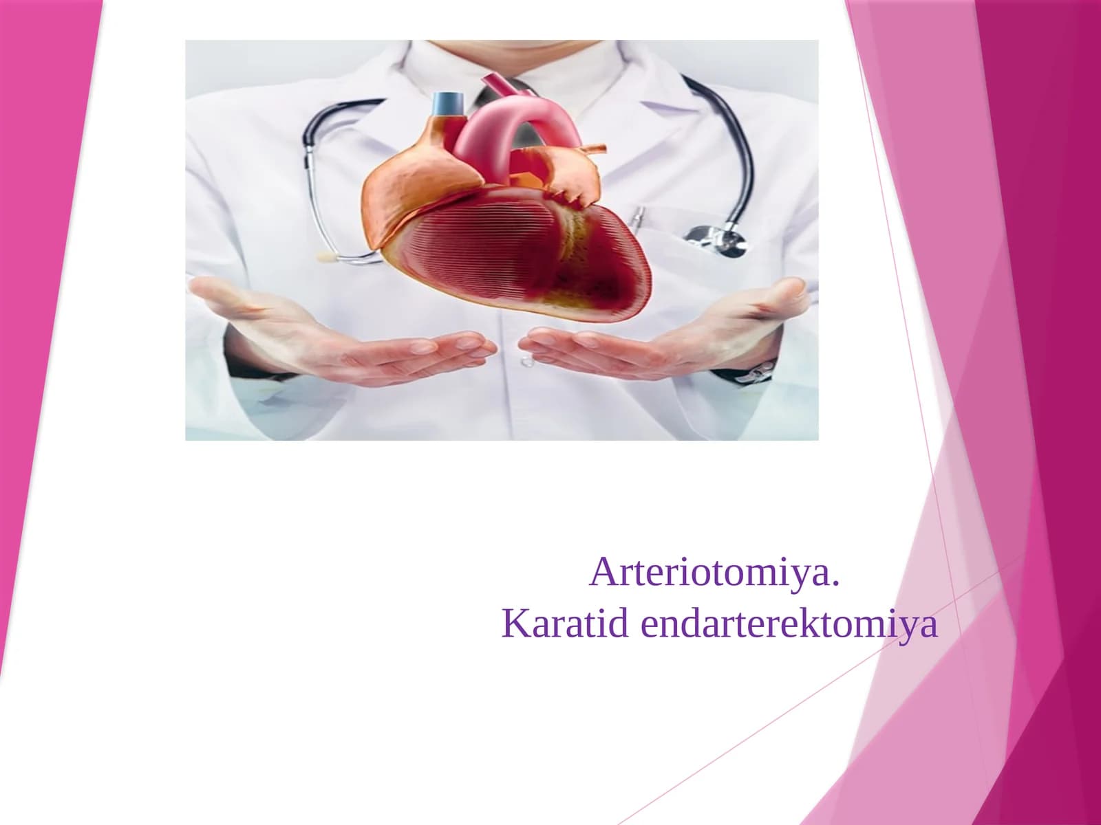 Arteriotomiya.Karatidendarterektomiya