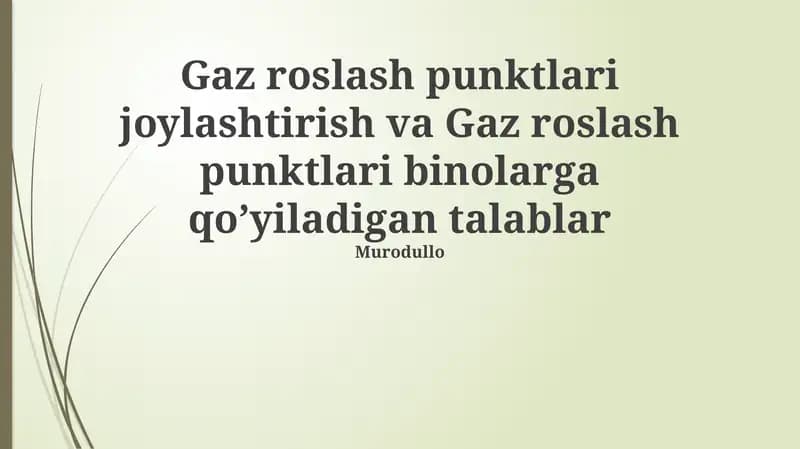 Gaz taqsimlash punktlari joylashtirish va Gaz taqsimlash punktlari binolarga qo’yiladigan talablar