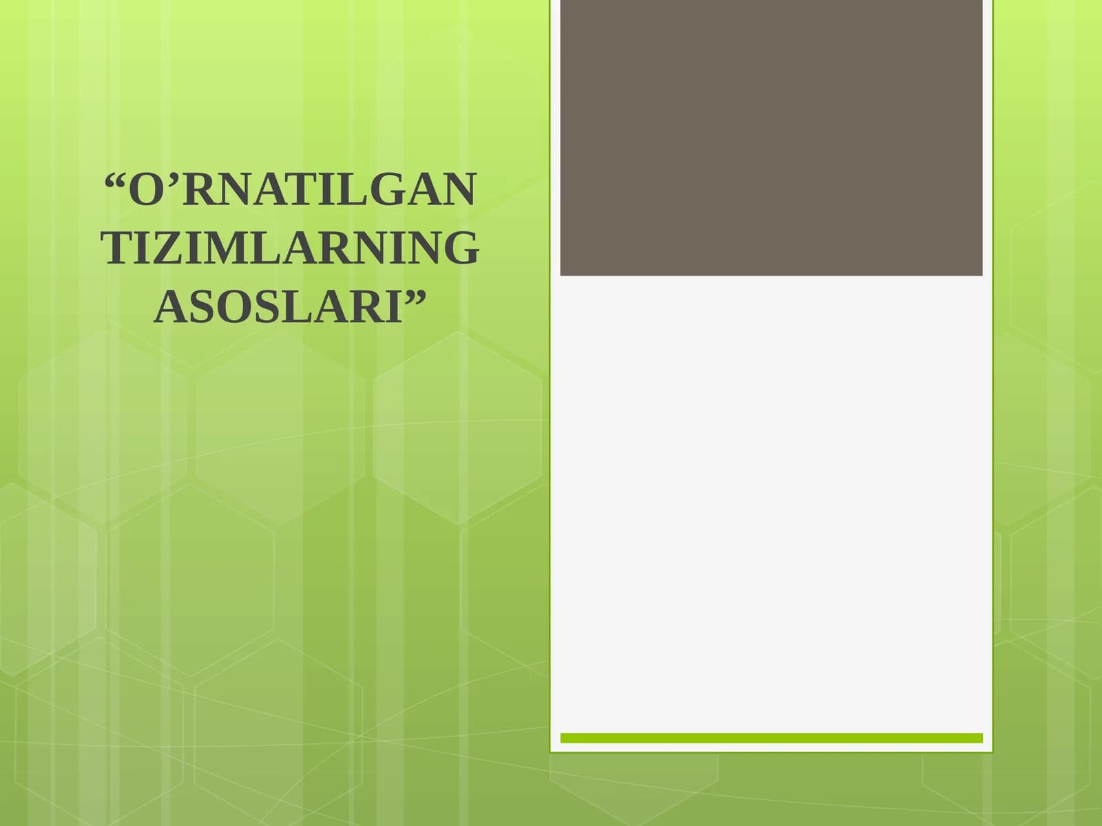 O'RNATILGAN TIZIMLARNING ASOSLARI