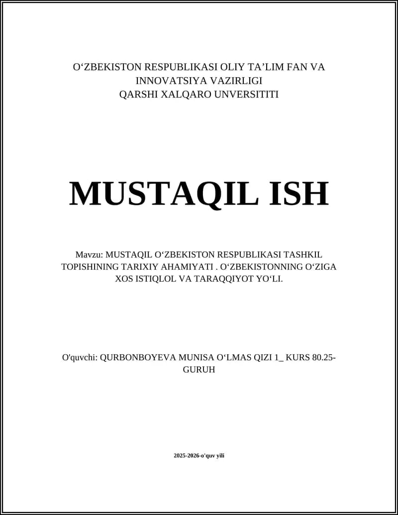 MUSTAQIL OʻZBEKISTON RESPUBLIKASI TASHKIL TOPISHINING TARIXIY AHAMIYATI