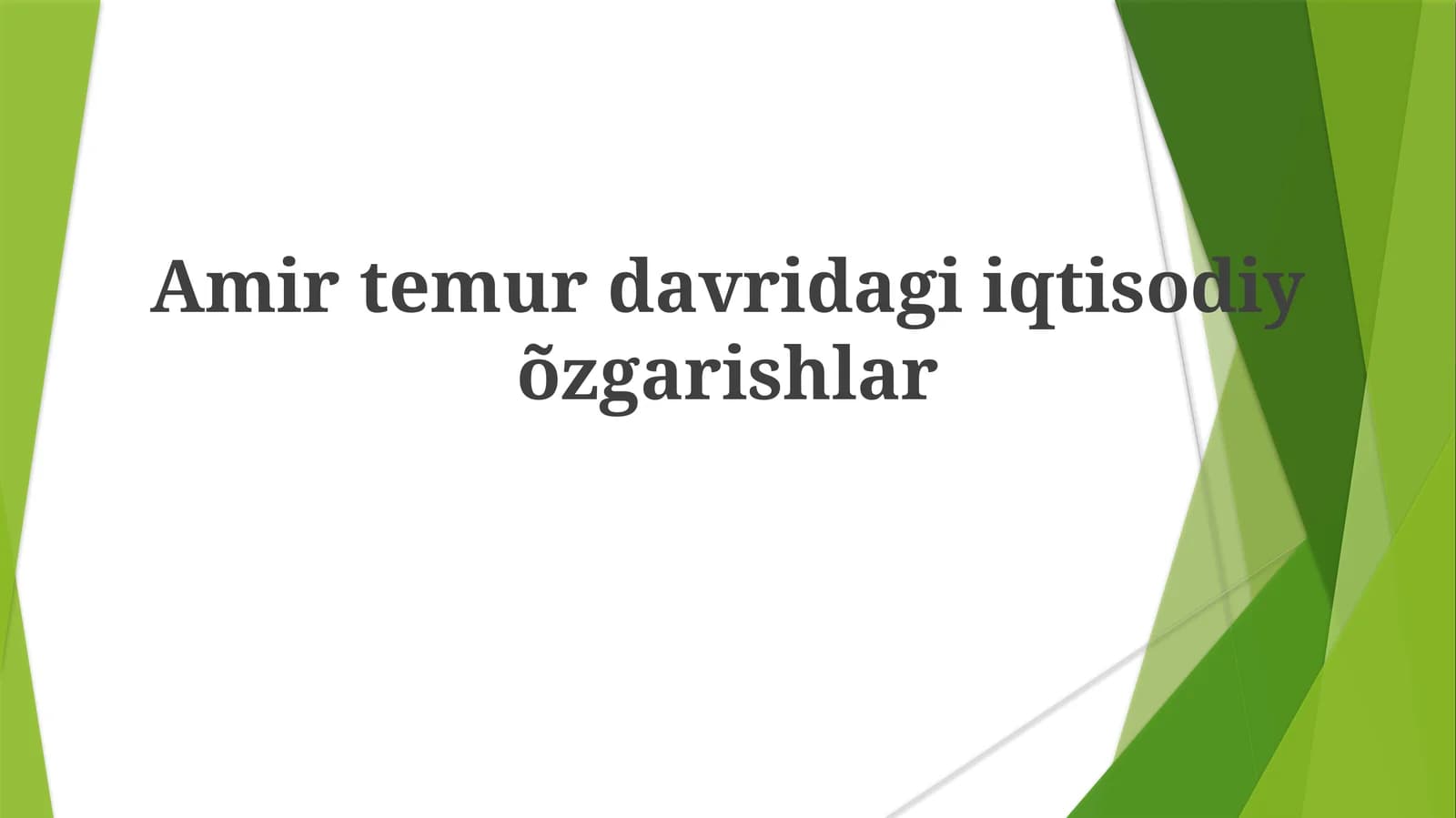 Amir Temur davridagi iqtisodiy o'zgarishlar