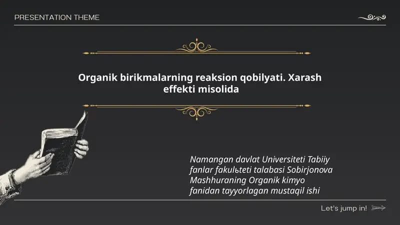 Organik birikmalarning reaksion qobilyati. Xarash effekti misolida