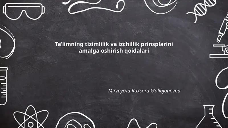 Ta’limning tizimlilik va izchillik prinsplarini amalga oshirish qoidalari