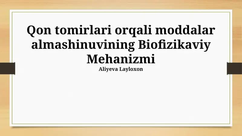 Qon tomirlari orqali moddalar almashinuvining Biofizikaviy Mehanizmi